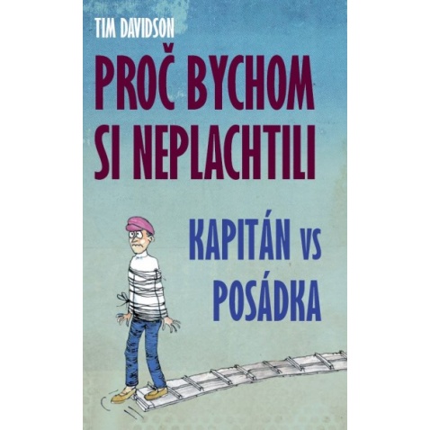 Kniha - Proč bychom si neplachtili