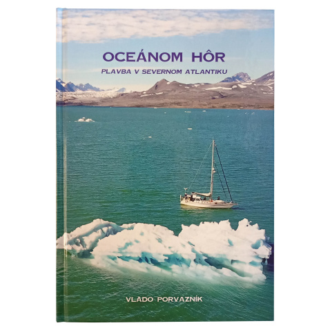 Oceánom hór-Plavba v severnom Atlantiku - Vladimír Porvazník