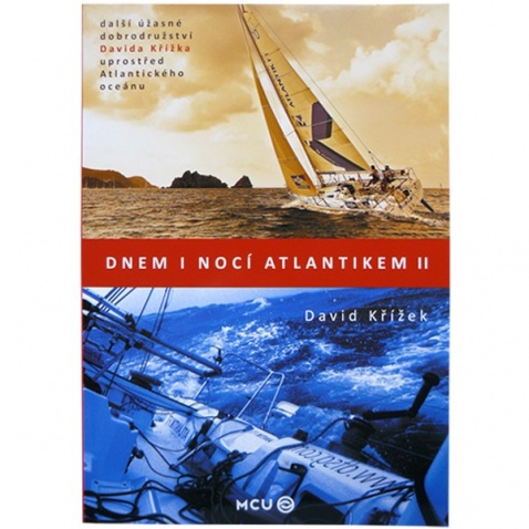 Kniha - Dnem i nocí Atlantikem II - David Křížek