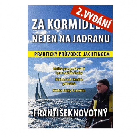 Kniha - Za kormidlem nejen na Jadranu (2.vydání)